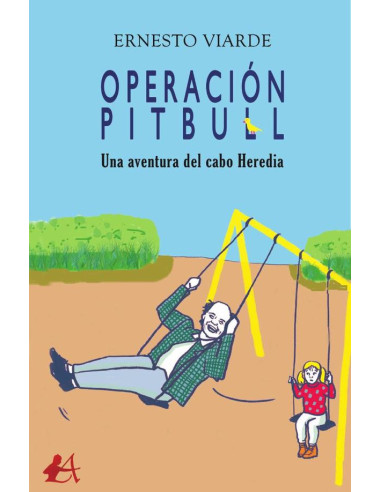 Operación Pitbull:Una aventura del cabo Heredia