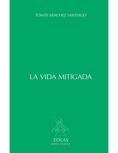 La vida mitigada