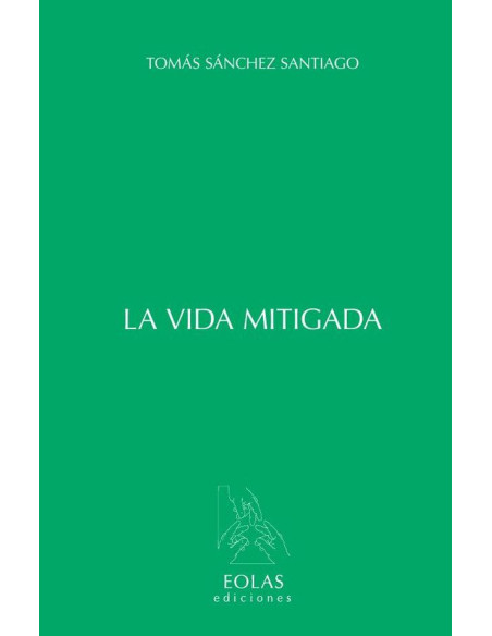 La vida mitigada