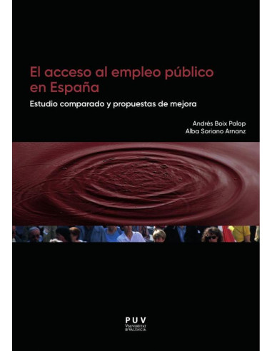 El acceso al empleo público en España:Estudio comparado y propuestas de mejora