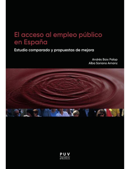 El acceso al empleo público en España:Estudio comparado y propuestas de mejora