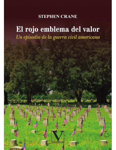 El rojo emblema del valor:Un episodio de la guerra civil americana