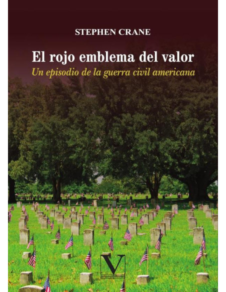 El rojo emblema del valor:Un episodio de la guerra civil americana