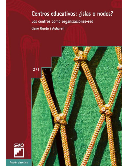 Centros educativos: ¿Islas o Nodos?:Los centros como organizaciones-red