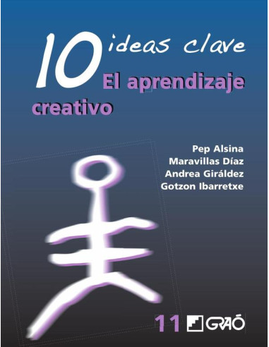 10 Ideas Clave. El aprendizaje creativo