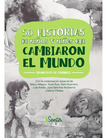 50 historias de niños y niñas que cambiaron el mundo