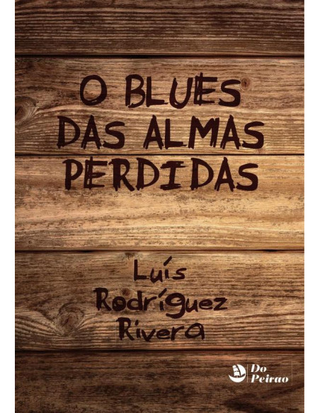 Blues das almas perdidas, O