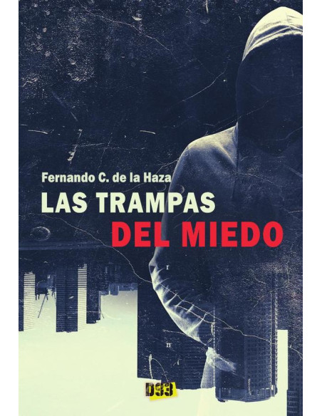 Trampas del miedo, Las