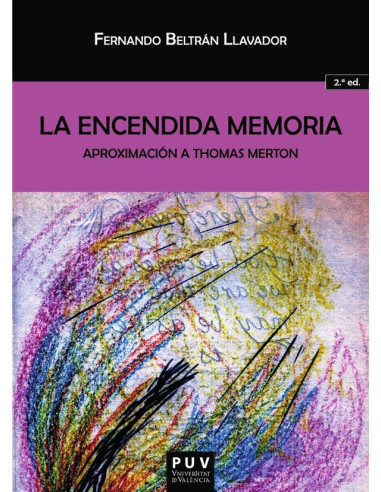 La encendida memoria:Aproximación a Thomas Merton