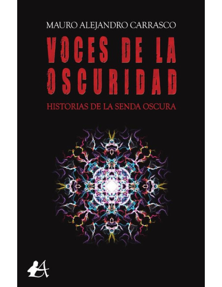 Voces de la oscuridad:Historias de la senda oscura