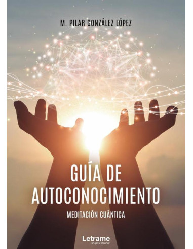 Guía de Autoconocimiento: Meditación Cuántica