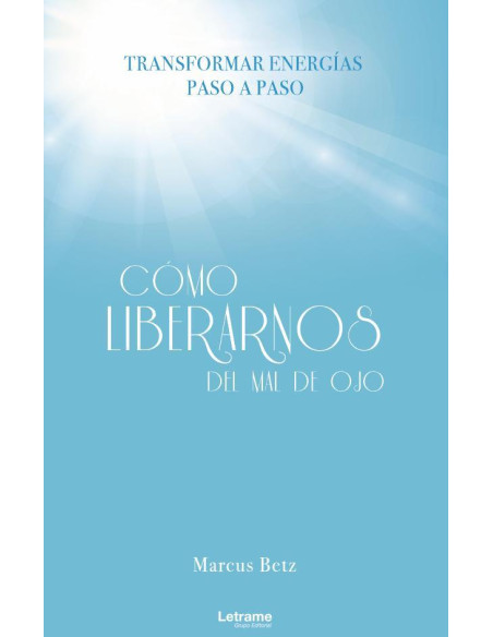 Cómo liberarnos del mal de ojo