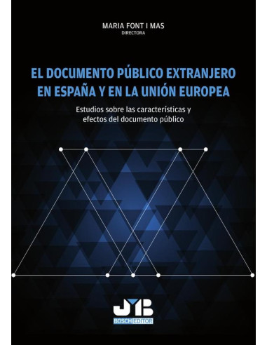 El documento público extranjero en España y en la Unión Europea