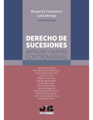 Derecho de sucesiones: antiguas y nuevas controversias.