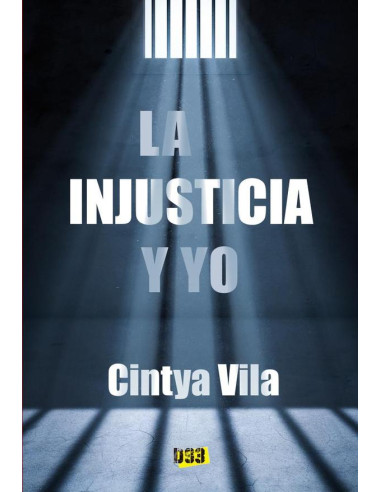 Injusticia y yo, La