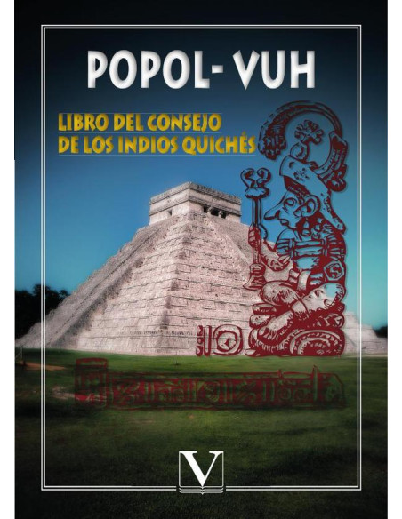 Popol-Vuh:Libro del consejo de los indios quichés