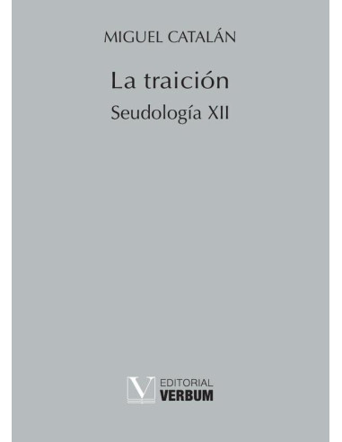 La traición:Seudología XII