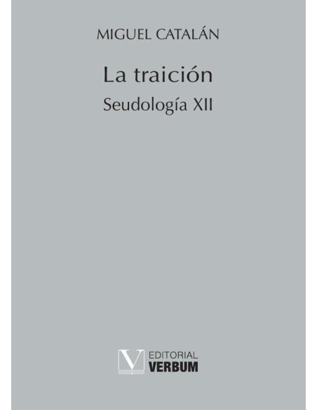 La traición:Seudología XII