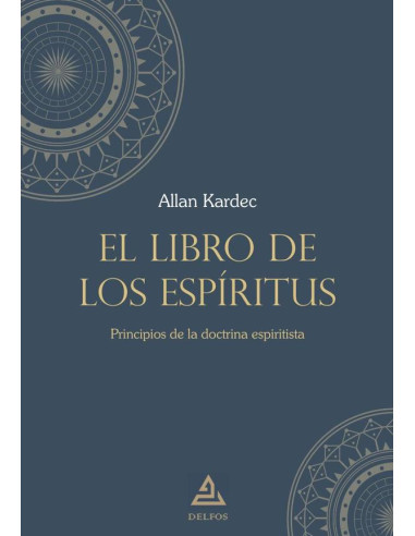 El libro de los espíritus:Principios de la doctrina espiritista