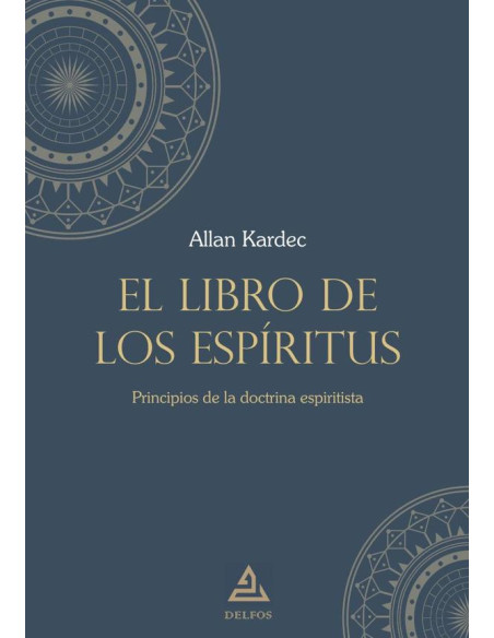 El libro de los espíritus:Principios de la doctrina espiritista