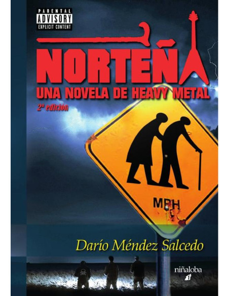 Norteña:Una novela de heavy metal