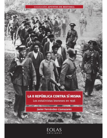 La II república contra sí misma:Los estalinistas leoneses en 1936