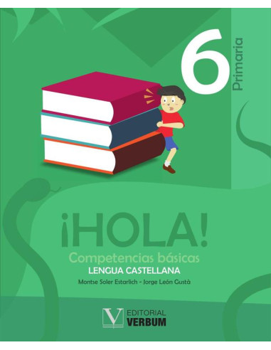 ¡HOLA!. 6 primaria:Competencias básicas. Lengua Castellana