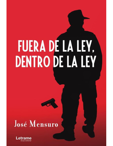 Fuera de la ley, dentro de la ley