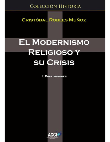 El modernismo religioso y su crisis:1 Preliminares