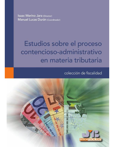 Estudios sobre el proceso contencioso-administrativo en materia tributaria