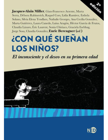 ¿Con qué sueñan los niños? :El inconsciente y el deseo en su primera edad