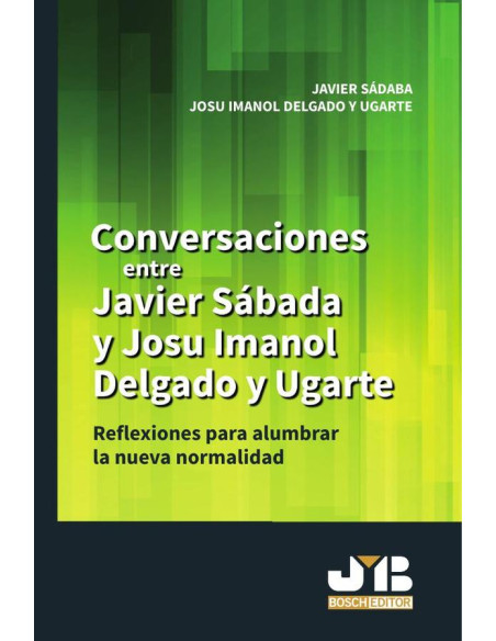 Conversaciones entre Javier Sádaba y Josu Imanol Delgado y Ugarte