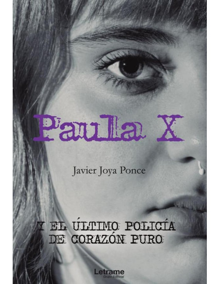 Paula X y el último policía de corazón puro