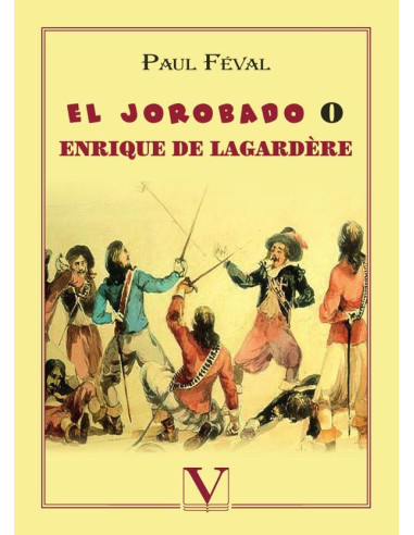 El Jorobado o Enrique De Lagardère