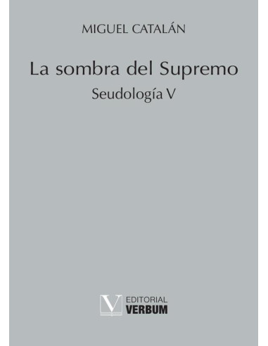 La sombra del Supremo:Seudología V