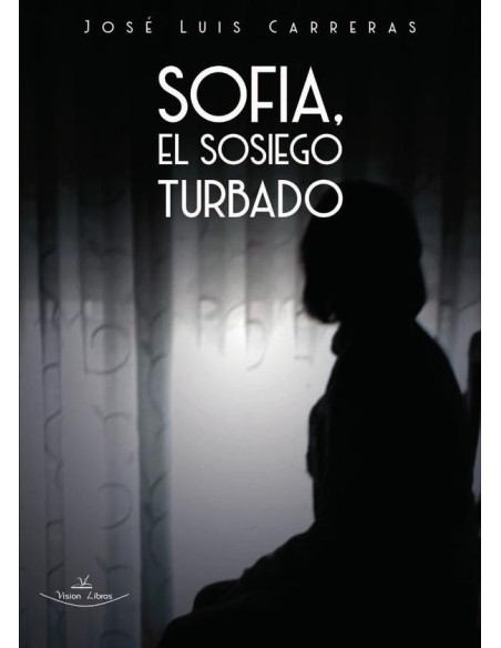 Sofia, el sosiego turbado