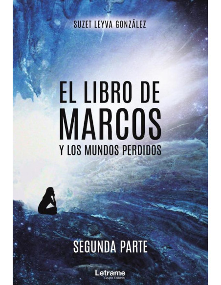 El libro de Marcos y los mundos perdidos