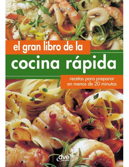 El gran libro de la cocina rápida