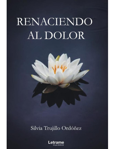 Renaciendo al dolor