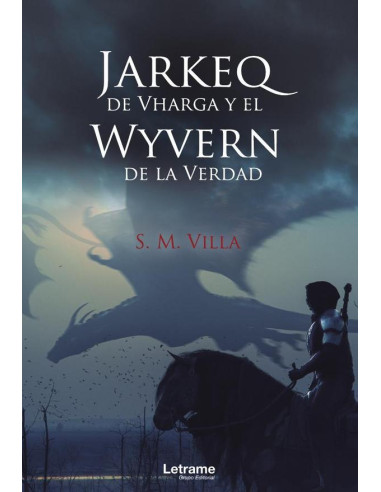 Jarkeq de Vharga el Wyvern de la verdad