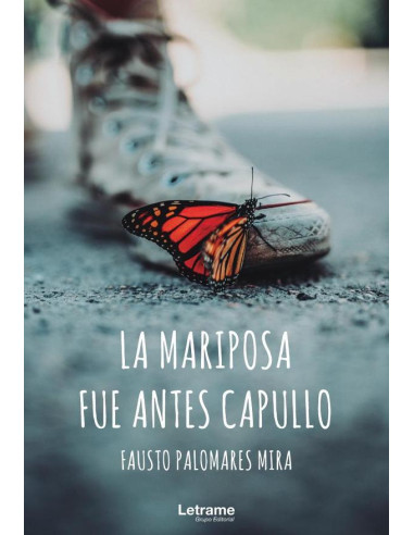 La mariposa fue antes capullo