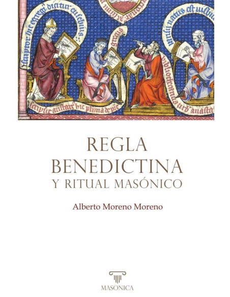 Regla Benedictina y ritual masónico