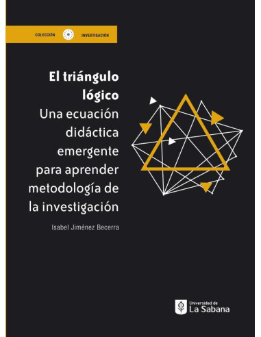 El triángulo Lógico. Una ecuación didáctica emergente para aprender metodología de la investigación