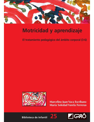 Motricidad y aprendizaje:El tratamiento pedagógico del ámbito corporal (3-6)