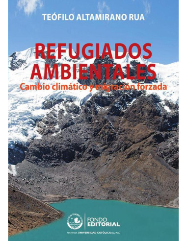 Refugiados ambientales: cambio climático y migración forzada