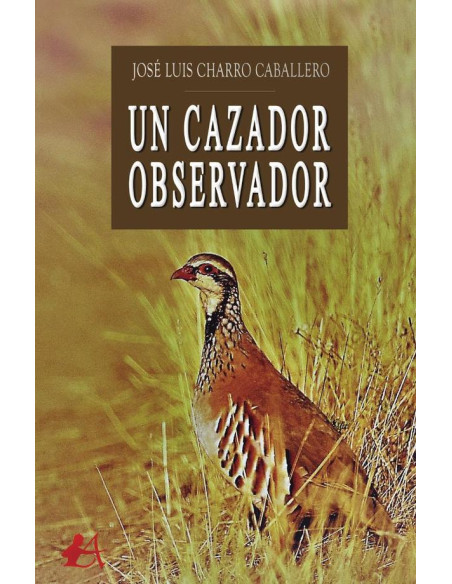 Un cazador observador