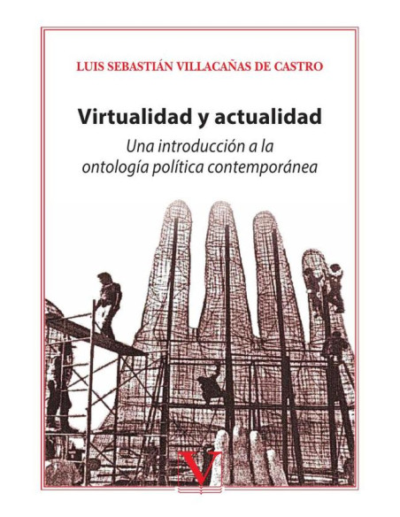 Virtualidad y actualidad:Una introducción a la ontología política contemporánea