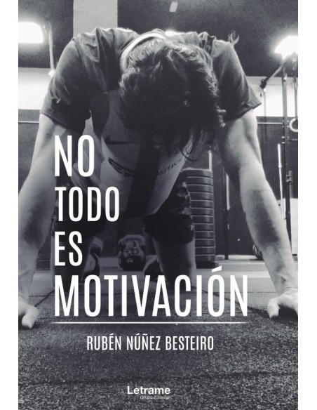 No todo es motivación