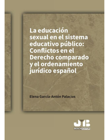 La educación sexual en el sistema educativo público: conflictos en el Derecho comparado y el ordenamiento jurídico español