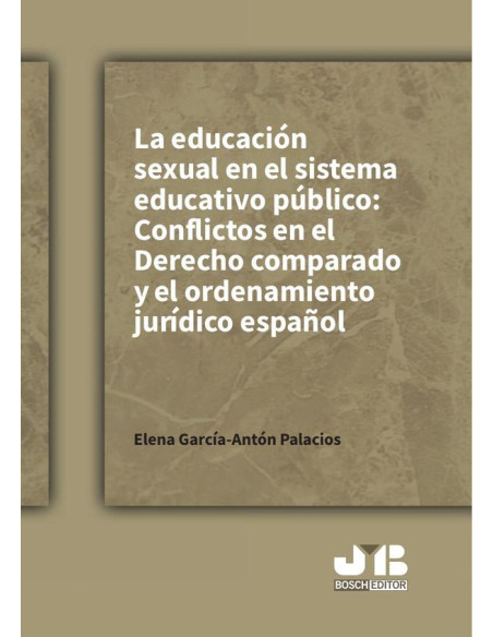 La educación sexual en el sistema educativo público: conflictos en el Derecho comparado y el ordenamiento jurídico español